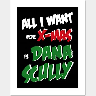 All I Want For X-Mas is Dana Scully Posters and Art